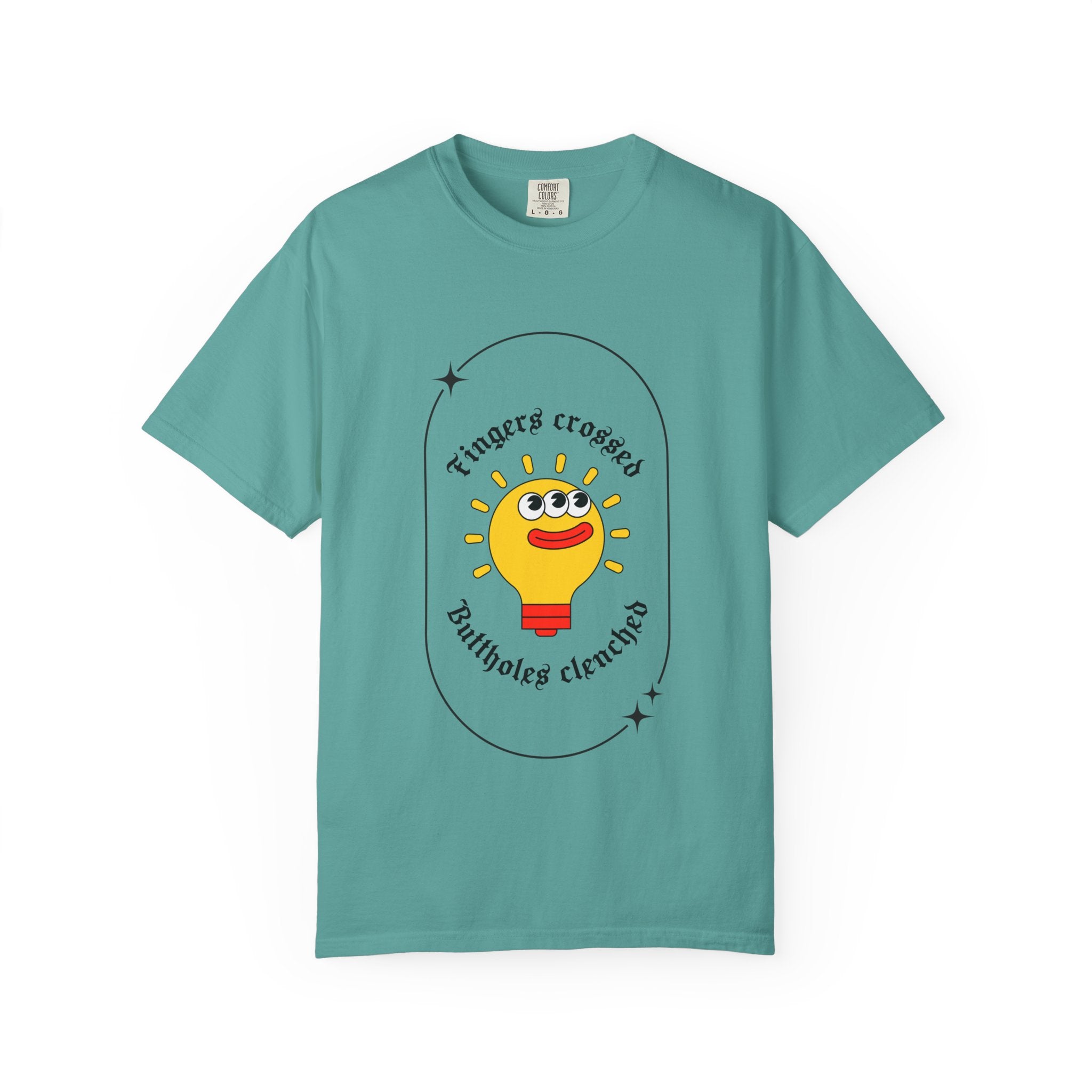 Fingers Crossed, Butthole Clenched Shirt