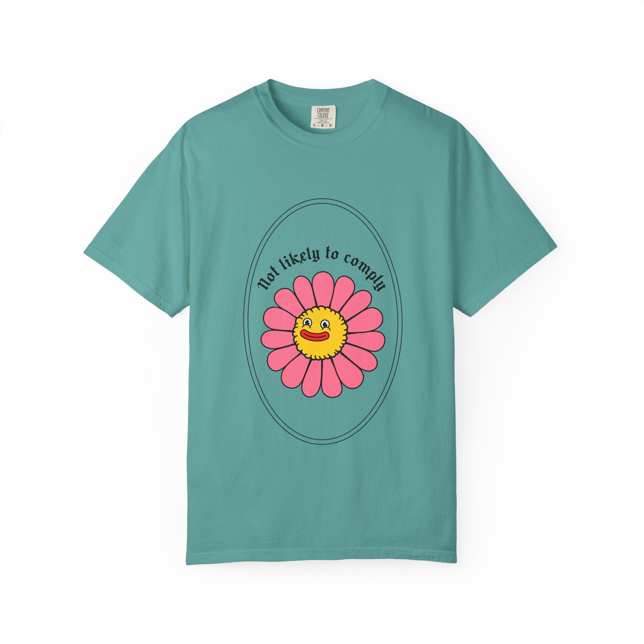 Not Likely to Comply Shirt