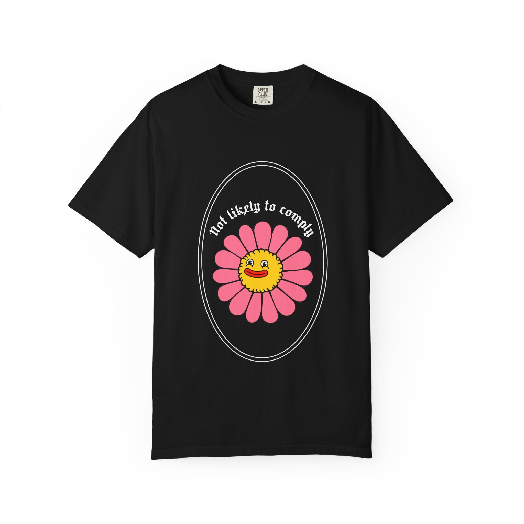 Not Likely to Comply Shirt