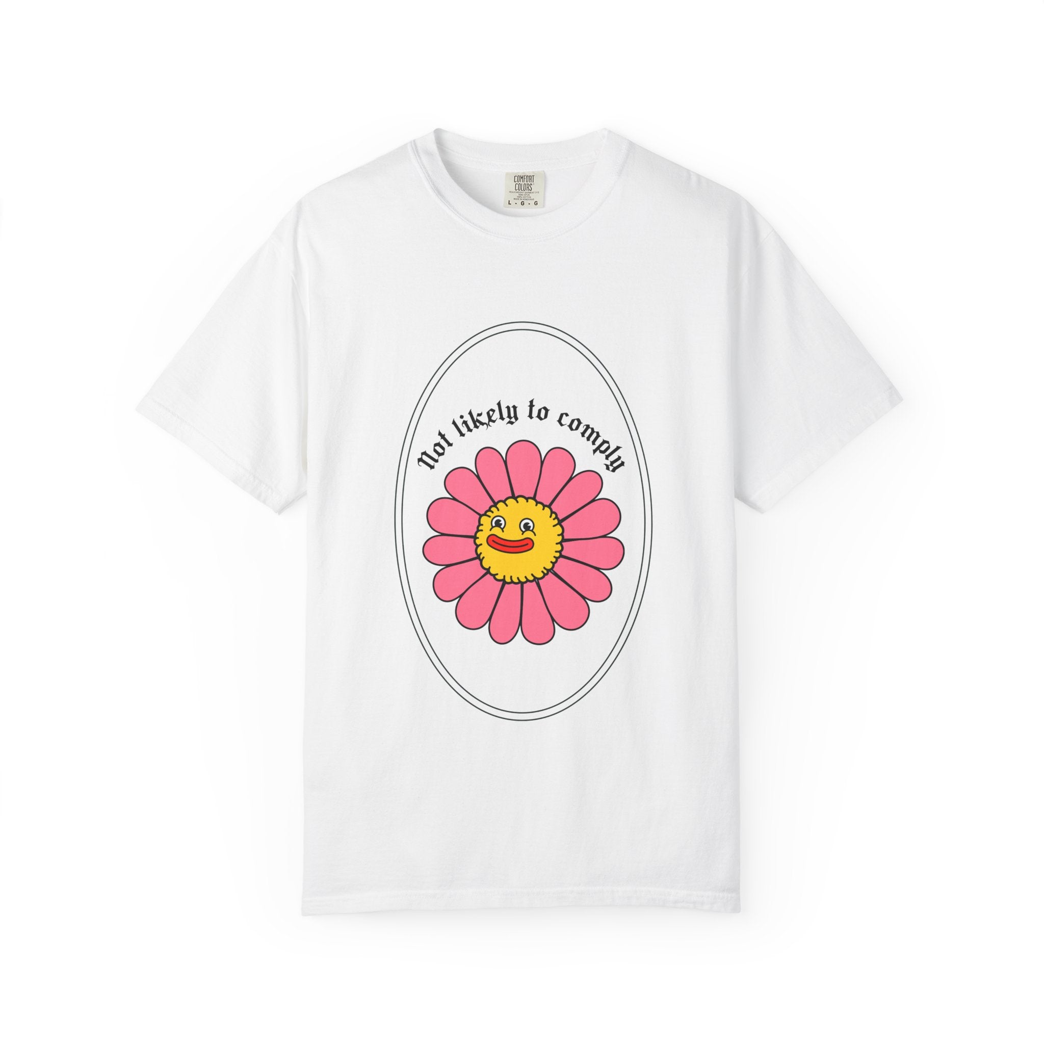 Not Likely to Comply Shirt